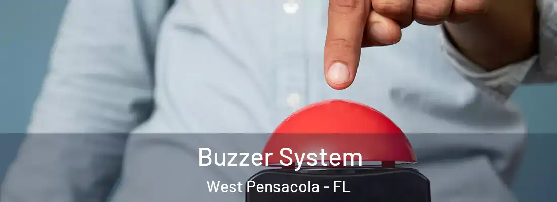 Buzzer System West Pensacola - FL