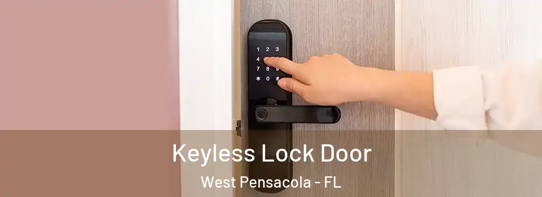 Keyless Lock Door West Pensacola - FL