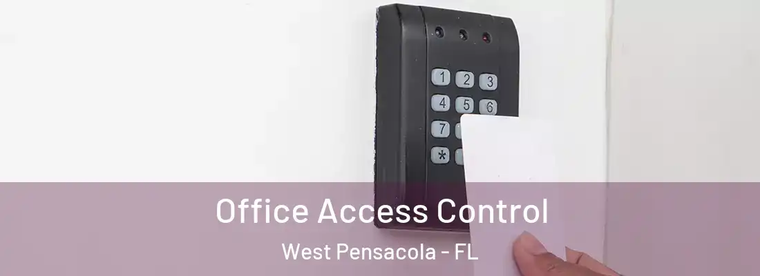 Office Access Control West Pensacola - FL