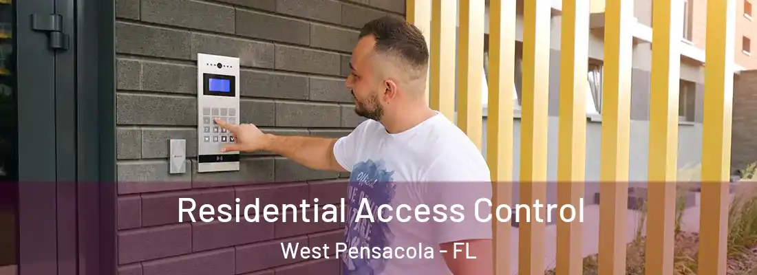 Residential Access Control West Pensacola - FL