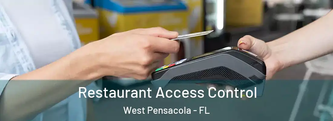  Restaurant Access Control West Pensacola - FL