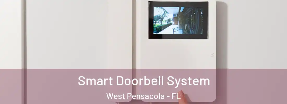  Smart Doorbell System West Pensacola - FL