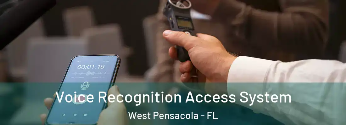Voice Recognition Access System West Pensacola - FL