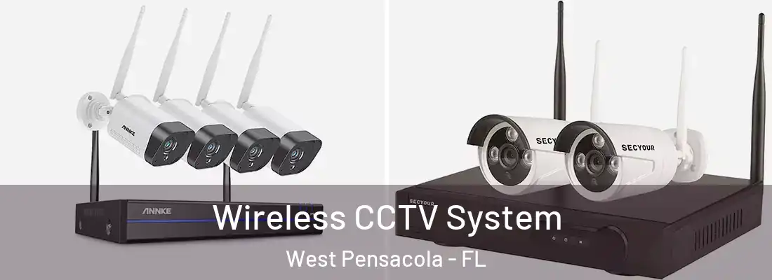  Wireless CCTV System West Pensacola - FL